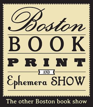 2019 - Boston Book, Print, &amp; Ephemera Show
